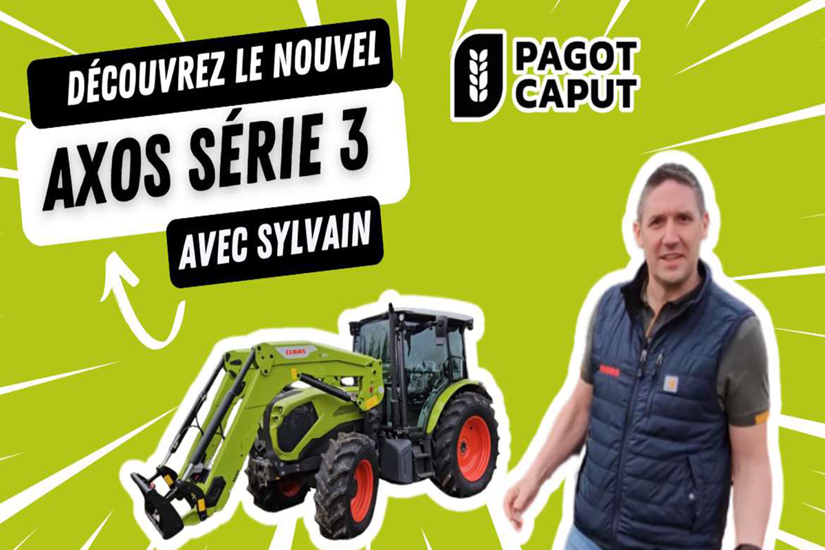 Découvrez le nouveau CLAAS AXOS Série 3 avec Sylvain